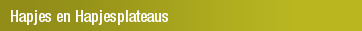 Hapjes en Hapjesplateaus